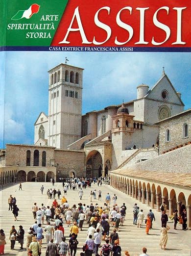 Assisi - Arte Spiritualità Storia