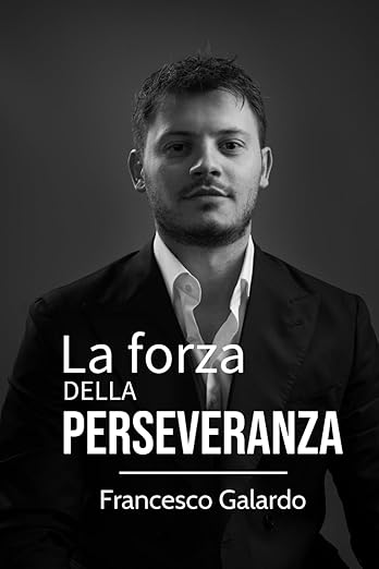 La Forza della Perseveranza