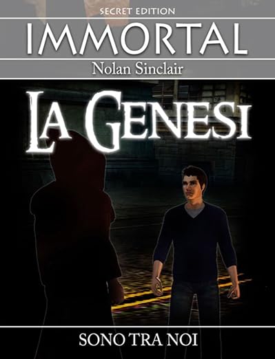 Immortal: La Genesi - Nolan Sinclair